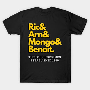 Mongo Joins The Four Horsemen! T-Shirt